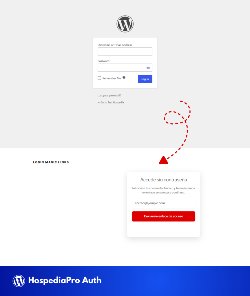 HospediaPro Auth reemplaza el login tradicional de WordPress por un acceso sin contraseña mediante Magic Link: el usuario pone su correo, recibe un enlace seguro de un solo uso, y entra. Sin contraseñas que recordar, sin fricción en el checkout, con protección anti-spam y compatibilidad total con WooCommerce.